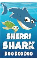 Sherri Shark Doo Doo Doo: Sherri Name Notebook Journal For Drawing Taking Notes and Writing, Personal Named Firstname Or Surname For Someone Called Sherri For Christmas Or Bi