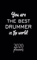 You Are The Best Drummer In The World! 2020 Planner