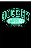 Hockey Grandma And Proud Of It: Lined Hockey Journals & Notebooks V24