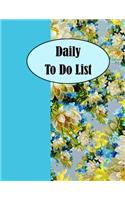 Daily to Do List: Daily List of Thing to Do and Journal Task Notepad to Notes and Memo Size 8.5*11 Inches 111 Full Pages for to Do List and Follow Up Task with Art Im(3 To Do List)