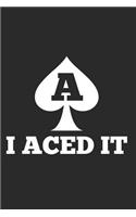 I Aced It Asexual Notebook