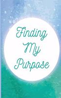 Finding My Purpose