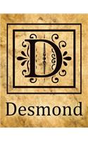 Desmond: Personalised Notebook/Journal/Diary For Men & Boys With Monogram Initial D, Antique Style Name Gift (8.5" x 11")