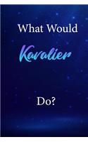What Would Kavalier Do?