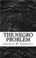 The Negro Problem