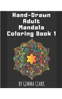 Hand Drawn Adult Mandala Coloring Book 1