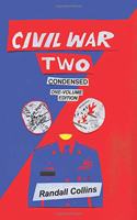 Civil War Two, Condensed
