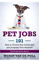 Pet Jobs 101