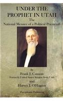 Under The Prophet In Utah: (English)