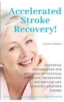 Accelerated Stroke Recovery!