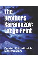 The Brothers Karamazov: Large Print