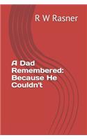 Dad Remembered