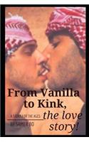 From Vanilla to Kink, the Love Story!