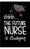 Shhh... the Future Nurse Is Studying