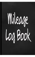 Mileage Log Book: Vehicle Journal