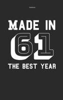 Notebook Made in 61 the Best Year