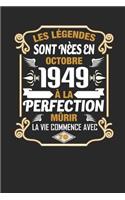 Les Légendes Sont Nèes En Octobre 1949 À La Perfection Mûrir La Vie Commence Avec 70