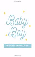 Baby Boy Memory Book / Keepsake Journal: 8.5 X 11 120 Pages
