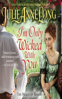 I'm Only Wicked with You Lib/E: The Palace of Rogues