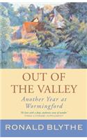 Out of the Valley: Another Year at Wormingford(Wormingford)