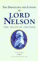 The Dispatches and Letters of Lord Nelson