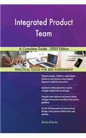 Integrated Product Team A Complete Guide - 2020 Edition