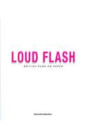 Loud Flash: British Punk on Paper