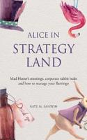 Alice in strategy land