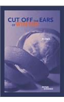 Cut Off the Ears of Winter