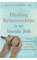 Healing Relationships Is an Inside Job