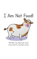 I Am Not Food!