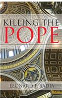 Killing the Pope