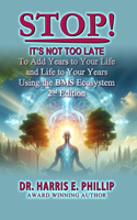 Stop! It's Not Too Late