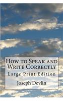 How to Speak and Write Correctly