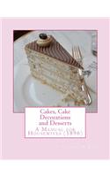 Cakes, Cake Decorations and Desserts