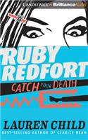 Ruby Redfort Catch Your Death