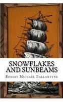 Snowflakes and Sunbeams