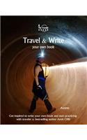 Travel & Write Your Own Book - Azores: Get Inspired to Write Your Own Book and Start Practicing with Traveler & Best-Selling Author Amit Offir