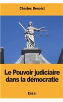 Le Pouvoir judiciaire dans la démocratie