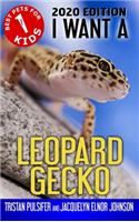 I Want A Leopard Gecko