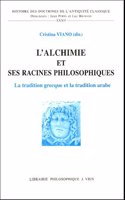 L'Alchimie Et Ses Racines Philosophiques