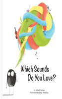 What Sounds Do You Love?
