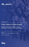 From Vision to Instrument