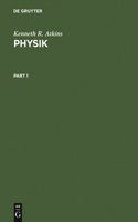 Physik: Die Grundlagen Des Physikalischen Weltbildes