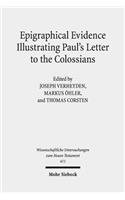 Epigraphical Evidence Illustrating Paul's Letter to the Colossians