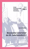 Deutsche Literatur Im 19. Jahrhundert I