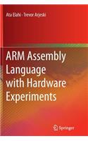 Arm Assembly Language with Hardware Experiments