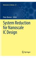 System Reduction for Nanoscale IC Design