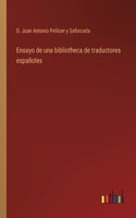 Ensayo de una bibliotheca de traductores españoles