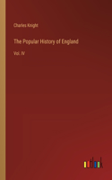 Popular History of England: Vol. IV